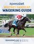 WHITNEY HANDICAP. Wagering Guide XPRESS ( ) National gambling support line