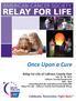 Relay For Life of Calhoun County East. Date Event Time Location March 16 Spring Dance 7:30-Midnight Marshall Country Club