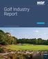 Golf Industry Report 2018 EDITION HOLE 10, THE BEAR S CLUB, JUPITER, FLORIDA