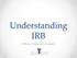 Understanding IRB Office of Research Integrity