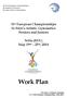 Work Plan. 31 st European Championships In Men s Artistic Gymnastics Seniors and Juniors. Sofia (BUL) May 19 th 25 th, 2014