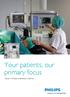 Your patients, our primary focus