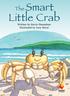 The Smart. Little Crab Written by Kerrie Shanahan Illustrated by Susy Boyer