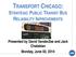 TRANSPORT CHICAGO: STRATEGIC PUBLIC TRANSIT BUS RELIABILITY IMPROVEMENTS