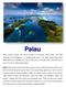 Micronesia and is considered by many to offer some of the best dives in the world and is