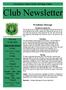 Club Newsletter. Presidents Message. Important Dates. Scarboro Surf Life Saving Club. Thursday 21 July 2016
