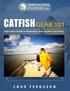 Table of Contents. Copyright Notice 3. About the Author 4. Introduction 6. Catfish Gear My Commitment 9. Rod Terminology 10