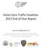 Vision Zero Traffic Fatalities: 2017 End of Year Report