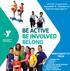 BE ACTIVE BE INVOLVED BELONG