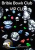 Bribie Bowls Club VIP CLUB
