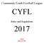 Community Youth Football League CYFL. Rules and Regulations. Final June 26, 2017