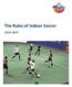 The Rules of Indoor Soccer