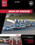 MICRA CUP MAGAZINE ROUND 7 THE PENULTIMATE ROUND OF THE SEASON! CANADIAN TIRE MOTORSPORT PARK SEPTEMBER 2, 3, 4