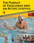 The Pursuit of Excellence and an Active Lifestyle