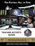 TEACHER ACTIVITY GUIDE NEW ORLEANS SAINTS EDITION HONOR THE HEROES OF THE GAME PRESERVE ITS HISTORY PROMOTE ITS VALUES CELEBRATE EXCELLENCE EVERYWHERE