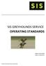 SIS GREYHOUNDS SERVICE OPERATING STANDARDS