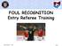 FOUL RECOGNITION Entry Referee Training. Foul Recognition Slide 1