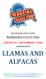 LLAMAS AND ALPACAS NEBRASKA STATE FAIR AUGUST 24 SEPTEMBER 3, 2018 ONE HUNDRED FORTY-NINTH GRAND ISLAND, NE
