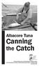 Canning. the Catch. Albacore Tuna