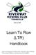Learn To Row (LTR) Handbook