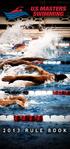 2013 UNITED STATES MASTERS SWIMMING CODE OF REGULATIONS AND RULES OF COMPETITION