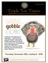 Triple Tee Times. Thursday, November 28th, seating 5 8PM