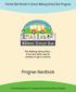 WalkinG School Bus. Program Handbook. Florida Safe Routes to School Walking School Bus Program