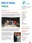 CREATIVE NAME KELLY HALL YMCA FUTURE LEADERS LUNCHEON WHAT S NEW AT KHY IN THIS ISSUE ENJOY THIS ISSUE? AFTER-SCHOOL PROGRAM PARENT MEETINGS: