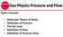 Gas Physics Pressure and Flow Topics Covered: