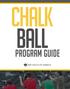 CHALK BALL PROGRAM GUIDE
