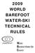 2009 WORLD BAREFOOT WATER-SKI TECHNICAL RULES