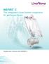 INSPIRE TM C The integrated closed system oxygenator for gentle perfusion