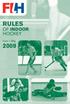 RULES OF INDOOR HOCKEY. from 1 May