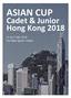 ASIAN CUP Cadet & Junior Hong Kong 2018