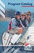 Table of Contents. Small Boat Instructor Keelboat Powerboat Safety at Sea Reach Adaptive Sailing...