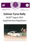 Colman Tyres Rally. 29/30 th August 2015 Supplementary Regulations