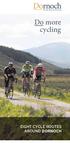 Do more cycling. EIGHT CYCLE ROUTES AROUND dornoch