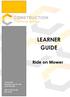 LEARNER GUIDE. Ride on Mower. PO Box 2026 Mountain Gate VIC 3156 p: ABN: RTO: Ride on Mower Learner Guide