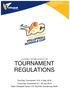 One-Day Tournament 10 & 11 May 2018 Three-Day Tournament July 2018 State Volleyball Centre, 270 Stud Rd, Dandenong North