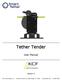 Tether Tender. User Manual. Revision 1A. KCF Technologies, Inc. 336 South Fraser St., State College, PA