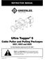 INSTRUCTION MANUAL. Ultra Tugger 5. Cable Puller and Pulling Packages 6501, 6503 and For Serial Numbers beginning with AHL 00001