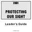 PROTECTING OUR SIGHT. Leader s Guide. ERI Safety Videos