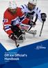 World Para Ice Hockey. Off Ice Official s Handbook