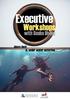 Executive. Workshops. with Scuba Diving. above deck & under water activities