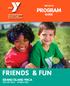 Fall 2018 PROGRAM GUIDE FRIENDS & FUN GRAND ISLAND YMCA GIYMCA.ORG