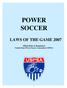 POWER SOCCER LAWS OF THE GAME Official Rules & Regulations United States Power Soccer Association (USPSA)