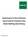 Submission to the Victorian Government s Review into Static Betting Advertising