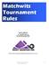 Matchwits Tournament Rules MATCHWITS is a production of Rocky Mountain PBS