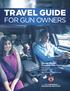 TRAVEL GUIDE FOR GUN OWNERS. Special Report Traveling With Firearms. Safe passage Discussing travel Air travel International borders and more...