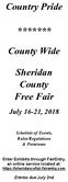 Country Pride. ******* County Wide Sheridan County Free Fair. July 16-21, Schedule of Events, Rules/Regulations & Premiums. Entries due July 2nd